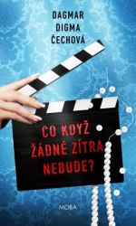 Co když žádne zítra nebude