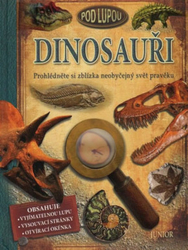 Dinosaurs under the magnifying glass - Take a close look at the extraordinary world of prehistoric times