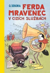 Ferda Mravenec v cizích službách - Sekora Ondřej