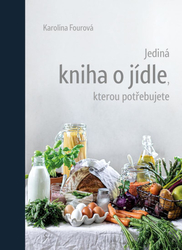 Jediná kniha o jedle, ktorú potrebujete