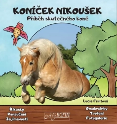 Hobby Nikoušek - The story of a real horse - Frintová Lucie