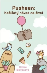 Pusheen: Košišatý návod na život - Claire Belton