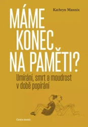 Máme konec na paměti? - Mannix Kathryn - POŠKOZENÉ