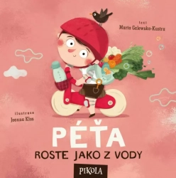 Péťa roste jako z vody - Galewska-Kustra Marta