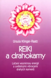 Reiki a drahokamy - Ursula Klinger-Raatz