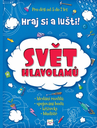 Svět hlavolamů-Hraj si a lušti