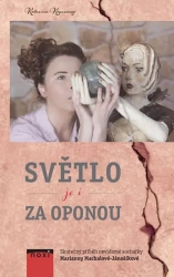 Světlo je i za oponou - Kopcsányi Katarína