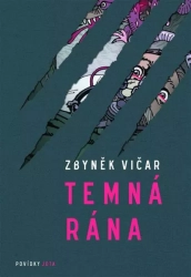 Temná rána - Vičar Zbyněk