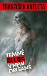 Temné blues v New Orleans - Kotleta František