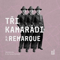 Traja kamaráti - 2 CDmp3 - Erich Maria Remarque