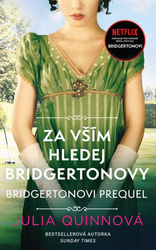 Bridgertonovi – prequel: Za všetkým hľadaj Bridgertonove